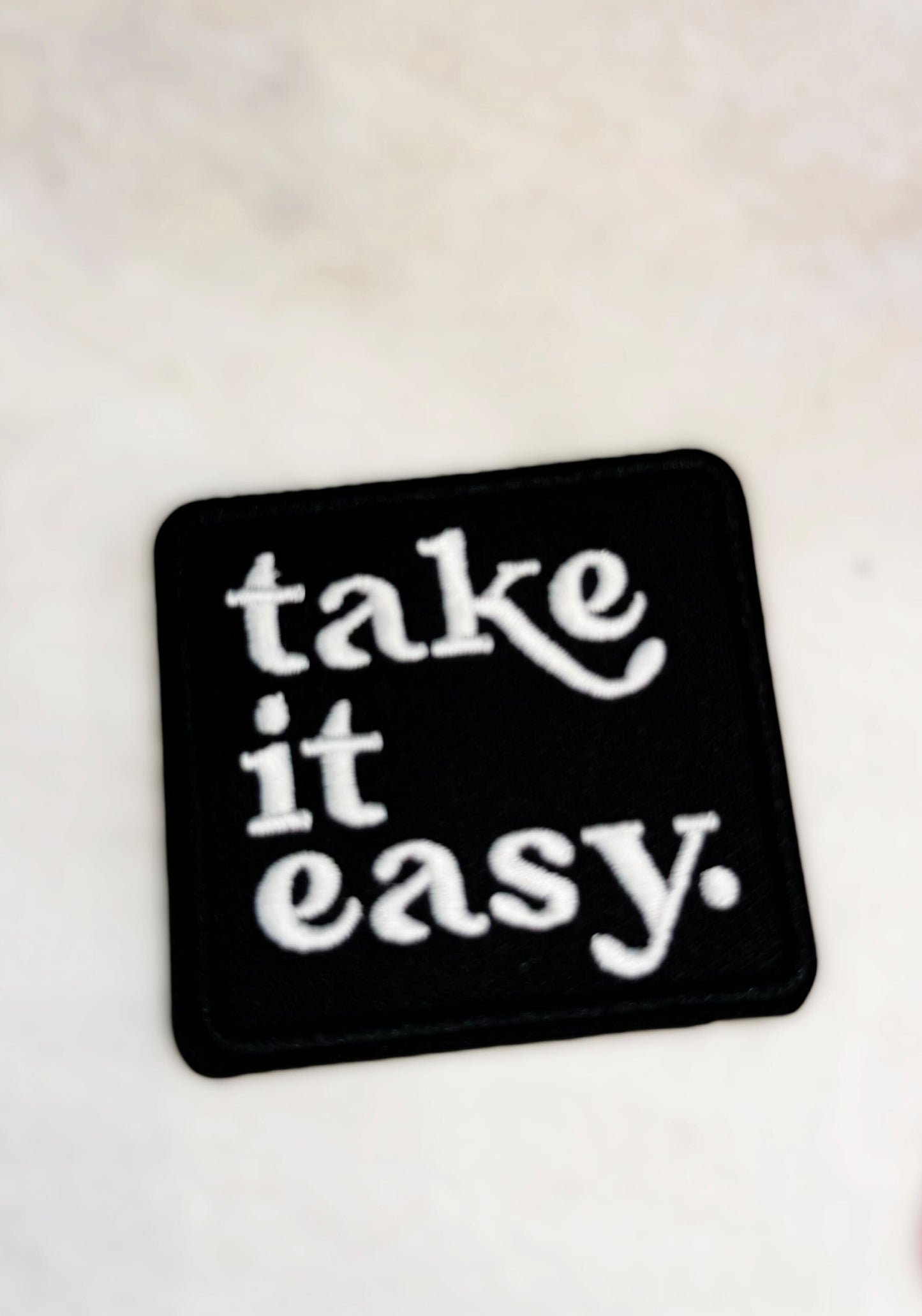 Take it easy patch