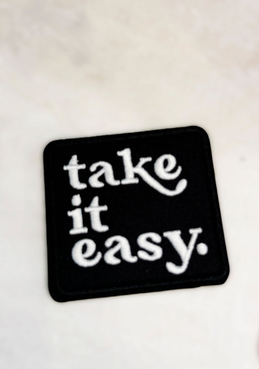 Take it easy patch