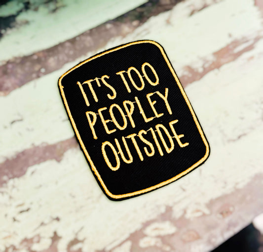 It's too Peopley Outside