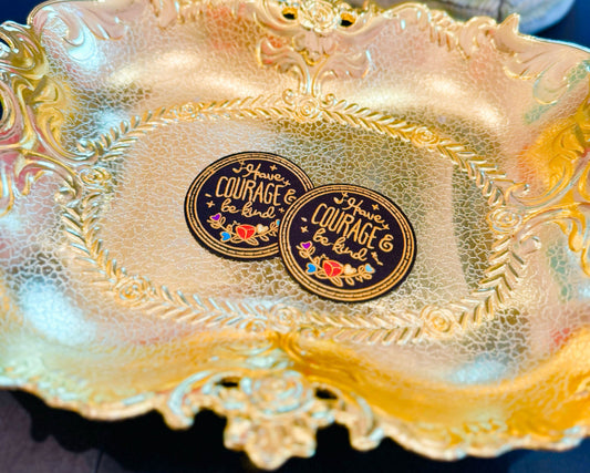 Have Courage & Be Kind patches